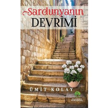 Sardunyanın Devrimi - Ümit Kolay