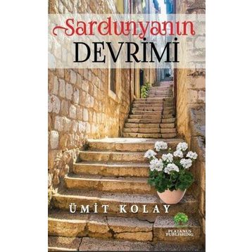 Sardunyanın Devrimi - Ümit Kolay