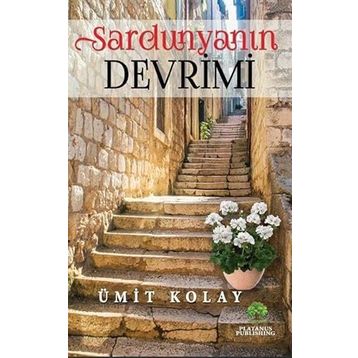 Sardunyanın Devrimi - Ümit Kolay