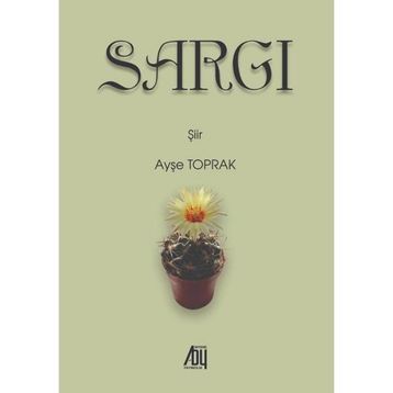 Sargı - Ayşe Toprak