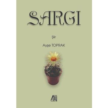 Sargı - Ayşe Toprak