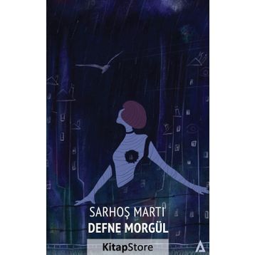 Sarhoş Martı - Defne Morgül