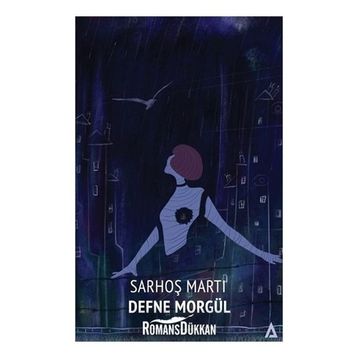Sarhoş Martı - Defne Morgül
