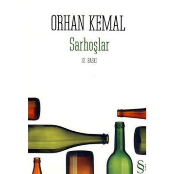 SARHOŞLAR - ORHAN KEMAL (ISBN:9789752897564)