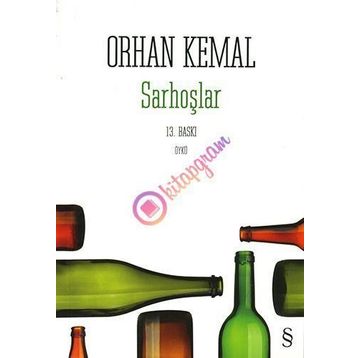 SARHOŞLAR - ORHAN KEMAL (ISBN:9789752897564)