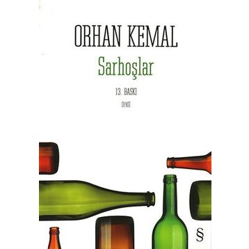 SARHOŞLAR - ORHAN KEMAL (ISBN:9789752897564)