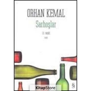 Sarhoşlar - Orhan Kemal