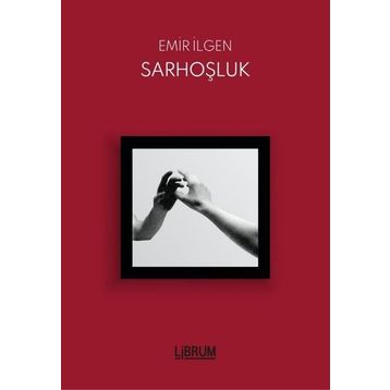 Sarhoşluk - Emir İlgen