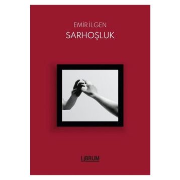 Sarhoşluk - Emir İlgen