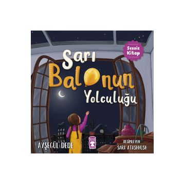 Sarı Balonun Yolculuğu Ayşegül Dede