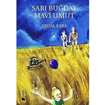 Sarı Buğday Mavi Umut - Erdal Kara