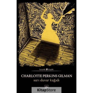 SARI DUVAR KAĞIDI - CHARLOTTE PERKINS GILMAN