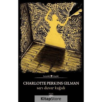 SARI DUVAR KAĞIDI - CHARLOTTE PERKINS GILMAN