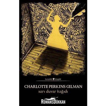 SARI DUVAR KAĞIDI - CHARLOTTE PERKINS GILMAN