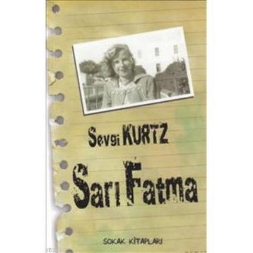 SARI FATMA - SEVGI KURTZ