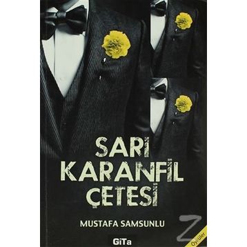 SARI KARANFIL ÇETESI - MUSTAFA SAMSUNLU