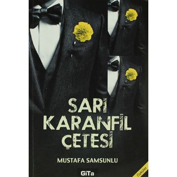 SARI KARANFIL ÇETESI - MUSTAFA SAMSUNLU