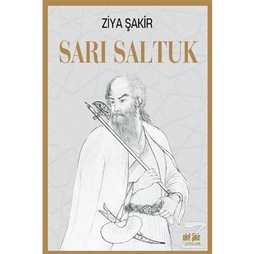 Sarı Saltuk - Ziya Şakir