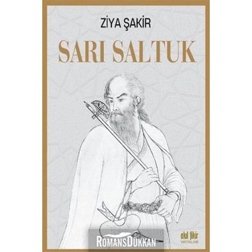 Sarı Saltuk - Ziya Şakir