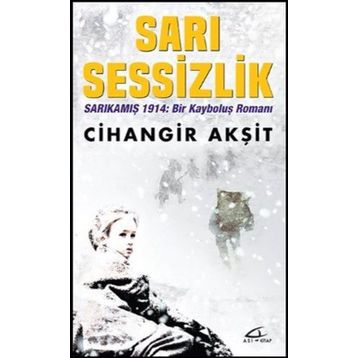 Sarı Sessizlik - Cihangir Akşit