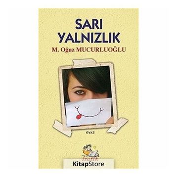 Sarı Yalnızlık - M. Oğuz Mucurluoğlu