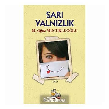 Sarı Yalnızlık - M. Oğuz Mucurluoğlu