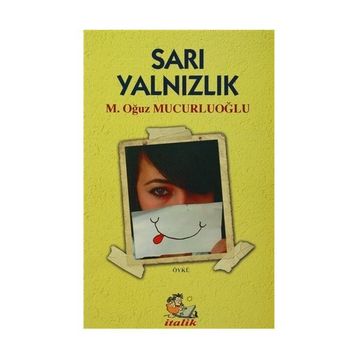 Sarı Yalnızlık - M. Oğuz Mucurluoğlu
