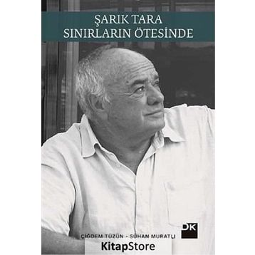 Şarık Tara - Sınırların Ötesinde - Sühan Muratlı Çiğdem Tüzün