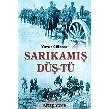 SARIKAMIŞ DÜŞTÜ - YAVUZ GÖLBAŞI