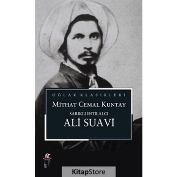 Sarıklı İhtilalci Ali Suavi - Mithat Cemal Kuntay