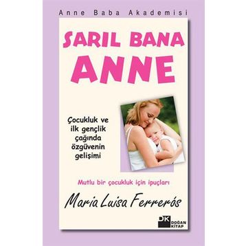 Sarıl Bana Anne - Maria Luisa Ferreros