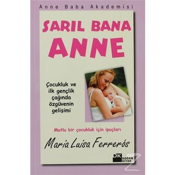 Sarıl Bana Anne - Maria Luisa Ferreros