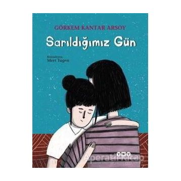 Sarıldığımız Gün - Görkem Kantar Arsoy