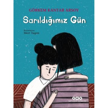 Sarıldığımız Gün - Görkem Kantar Arsoy
