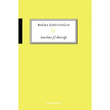 Sarılma F-ikirciği - Buğra Giritlioğlu
