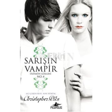 SARIŞIN VAMPIR ÖLÜMÜN GÖLGESI NO:4 - CHRISTOPHER PIKE