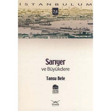 SARIYER VE BÜYÜKDERE - TANSU BELE