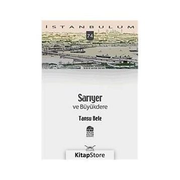 SARIYER VE BÜYÜKDERE - TANSU BELE