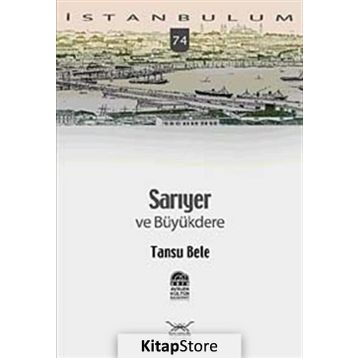 SARIYER VE BÜYÜKDERE - TANSU BELE