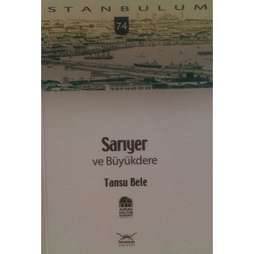 SARIYER VE BÜYÜKDERE - TANSU BELE