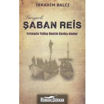 Sarıyerli Şaban Reis - İbrahim Balcı