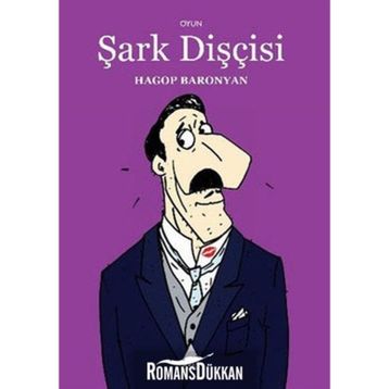 ŞARK DİŞÇİSİ - HAGOP BARONYAN
