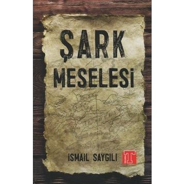 Şark Meselesi - İsmail Saygılı