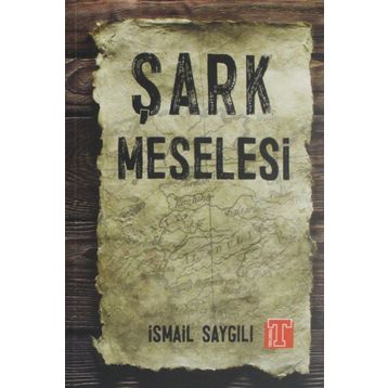 Şark Meselesi - Saadettin Gömeç