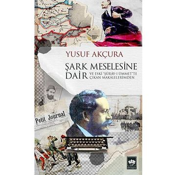Şark Meselesine Dair - Yusuf Arçura