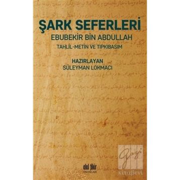 Şark Seferleri - Ebubekir Bin Abdullah