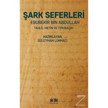 Şark Seferleri - Ebubekir Bin Abdullah