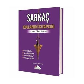 Sarkaç Kullanım Kitapçığı - Güneş Gönülalan