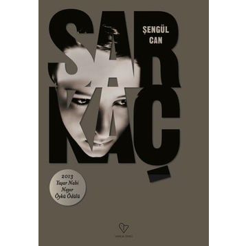SARKAÇ - ŞENGÜL CAN
