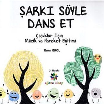 Şarkı Söyle Dans Et - Onur Erol